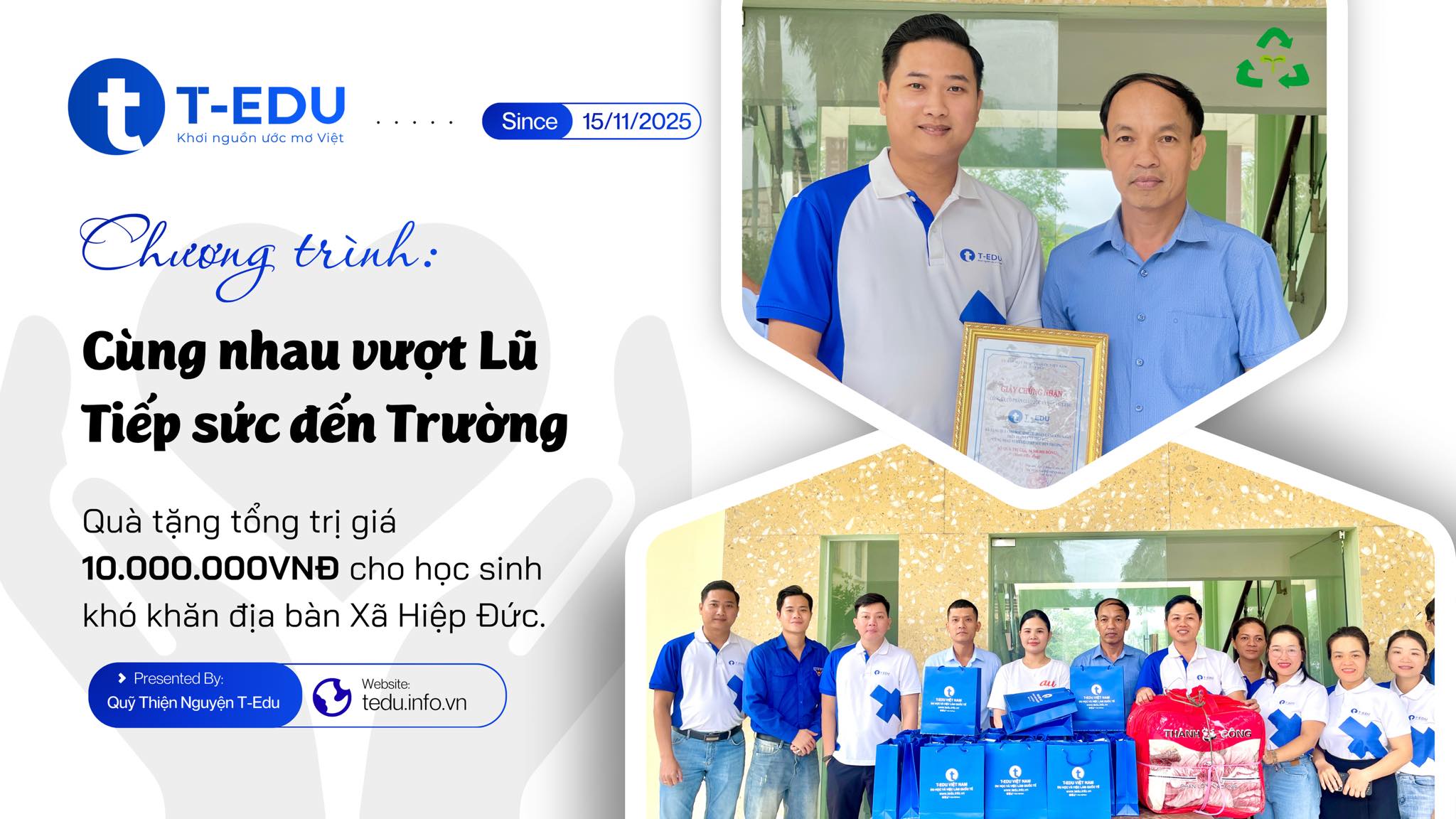 QUỸ THIỆN NGUYỆN T-EDU: HÀNH TRÌNH "CÙNG NHAU VƯỢT LŨ, TIẾP SỨC ĐẾN TRƯỜNG" TẠI XÃ HIỆP ĐỨC! 